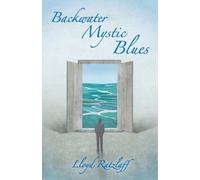 Lloyd Ratzlaff Backwater Mystic Blues (Tascabile)