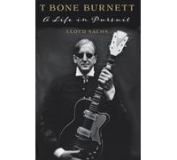 Lloyd Sachs T Bone Burnett (Tascabile) American Music Series