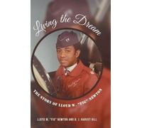 B. J. Harvey Hill Lloyd W. "Fig" Newton Lloyd Living the Drea (Copertina rigida)