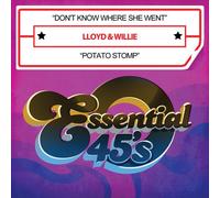 Lloyd & Willie - Don't Know Where She Went/Potato Stomp