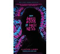 Lloyed Lobo From Grassroots to Greatness (Copertina rigida)