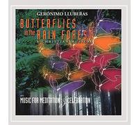 Lluberas Geronimo - Butterflies in the Rain Forest/Music For Meditatio