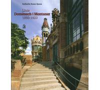 Lluís Domènech i Montaner (1850-1923). Ediz. illustrata