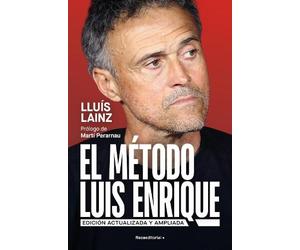 Lluís Lainz El método Luis Enrique (edición actualizada) / The Luis (Tascabile)