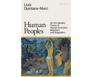 Lluís Quintana-Murci Human Peoples (Copertina rigida)