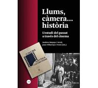 Llums, càmera...història: L'estudi del passat a través del cinema: 2