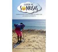 LLUVIA DE SONRISAS: Narraciones cómicas que te harán ver un mundo diferente