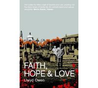 Llwyd Owen Faith, Hope and Love (Tascabile)