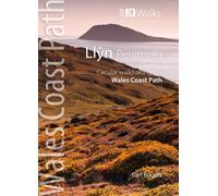 Llyn Peninsula - Circular Walks Along the Wales Coast Path (Wales Coast Path Top