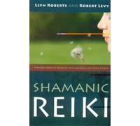 Llyn Roberts Ro Shamanic Reiki - Expanded Ways of Working with Unive (Tascabile)