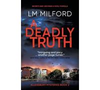 LM Milford A Deadly Truth (Tascabile) Allensbury Mysteries