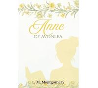 LM Montgomery Anne of Avonlea (Copertina rigida)