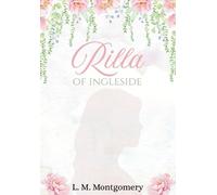 LM Montgomery Rilla of Ingleside (Copertina rigida)