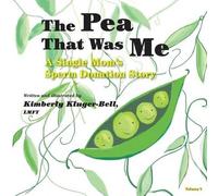 Lmft Kimberly Kluger-Bell The Pea That Was Me (Volume 4) (Tascabile)