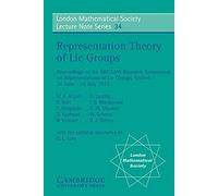 LMS: 34 Representatn Thry Lie Group: Proceedings of the Src/Lms Research Symposium on Representations of Lie Groups, Oxford, 28 June-15 July 1977