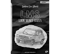 LMS. Look Money Status
