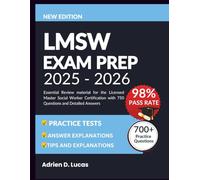 LMSW EXAM PREP 2025-2026: Essential Review material for the Licensed Master Social Worker Certification with 750 Questions and Detailed Answers