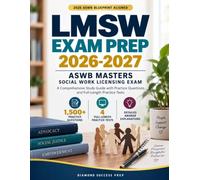 LMSW EXAM PREP 2026-2027: ASWB Masters Social Work Licensing Exam Study Guide: 1,500+ Practice Questions, 4 Full-Length Practice Tests, Detailed ... Strategies, and 4- & 8-Week Study Plans