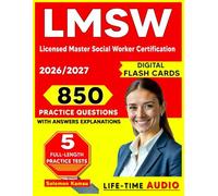 LMSW Exam Prep 2026 2027: Your Complete Guide to Licensed Master Social Worker Certification With 850 Questions and 5 Practice Tests