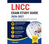 LNCC Exam Study Guide 2026-2027: Legal Nurse Consultant Certification Complete Study Guide with Practice Tests and Answer Explanations