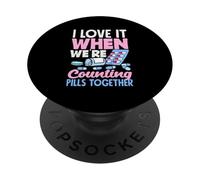 Lo adoro quando contiamo le pillole insieme, farmacista PopSockets PopGrip Adesivo