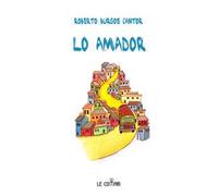 Libri Burgos Cantor Roberto - Lo Amador