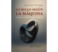 Lo bello según la máquina. Creación musical e inteligencia artificial: 3