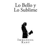 Lo Bello y Lo Sublime