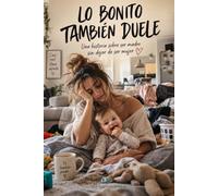 Lo bonito también duele