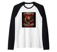 Lo Borracho Se Me Quita, Lo Gallero Jamas Maglia con Maniche Raglan