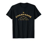 Lo champagne è sempre una buona idea Bere divertente Maglietta