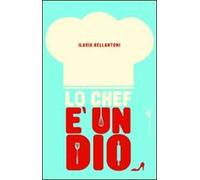 Lo chef è un dio
