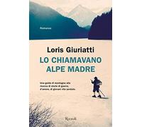 Lo chiamavano Alpe Madre