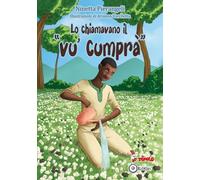 Lo chiamavano il «Vu' cumprà»