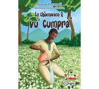 Lo chiamavano il «Vu' cumprà»