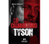 Lo chiamavano Tyson