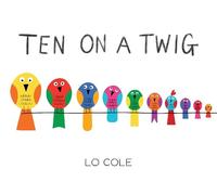 Lo Cole Ten on a Twig (Copertina rigida)