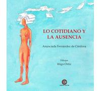 Lo cotidiano y la ausencia