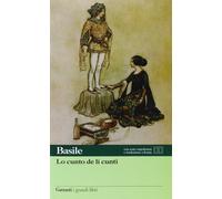 LO CUNTO DE LI CUNTI. TESTO NAPOLETANO A FRONTE - BASILE GIAMBATTISTA, RAK M.