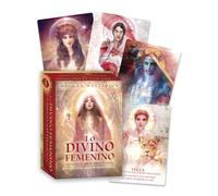 Lo divino femenino: Libro y 53 cartas oráculo de diosas y místicas