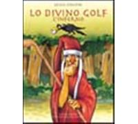 Lo divino golf. L'inferno - Ciaccia Lella
