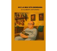 “lo e la mia vita mondana”