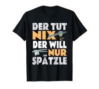 Lo fa nix - che vuole solo Spätzle - Svevia Maglietta