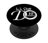 Lo facciamo ancora 10 Coppia 10 ° anniversario di matrimonio PopSockets PopGrip Adesivo