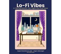 Lo-Fi Vibes: A Cozy Coloring Book for Adults