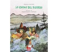 Lo gnomo del ricordo - Favero Paola