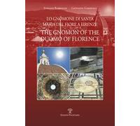 Lo gnomone di Santa Maria del Fiore a Firenze-The gnomon of the duomo of Florence