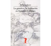 Lo grotesco : su realización en literatura y pintura: 174
