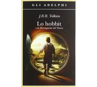 Lo Hobbit o La riconquista del tesoro