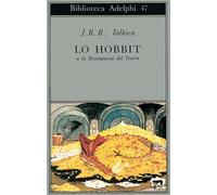 Libri Tolkien John R. R. - Lo Hobbit O La Riconquista Del Tesoro